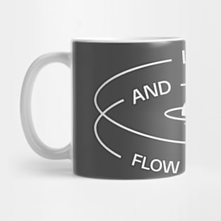 Let Go and Flow Mug